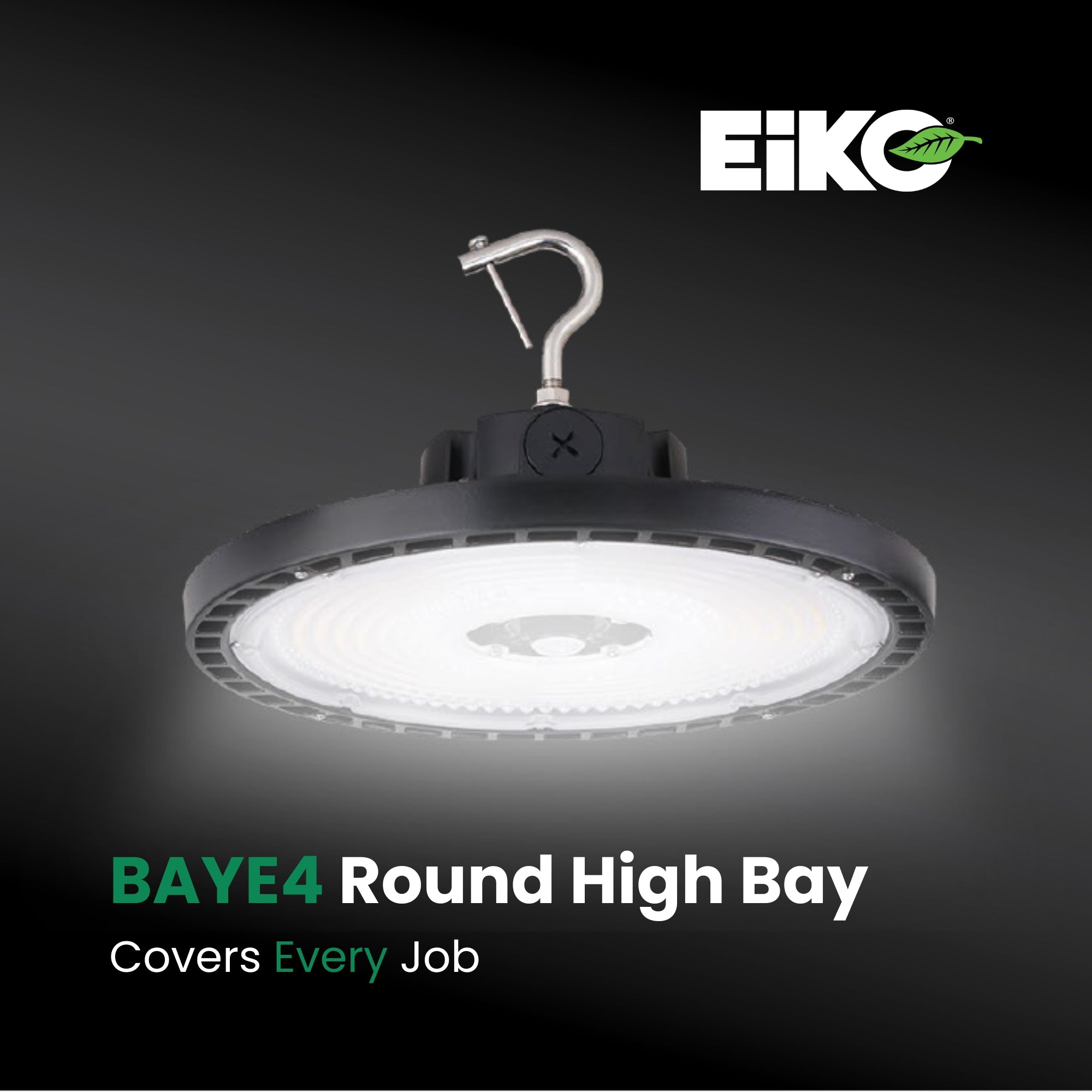 EIKO BAYE4 Round High Bay 45,000 Lumens 200/240/300W Selectable 35K/40K/50K 120-3477V Black