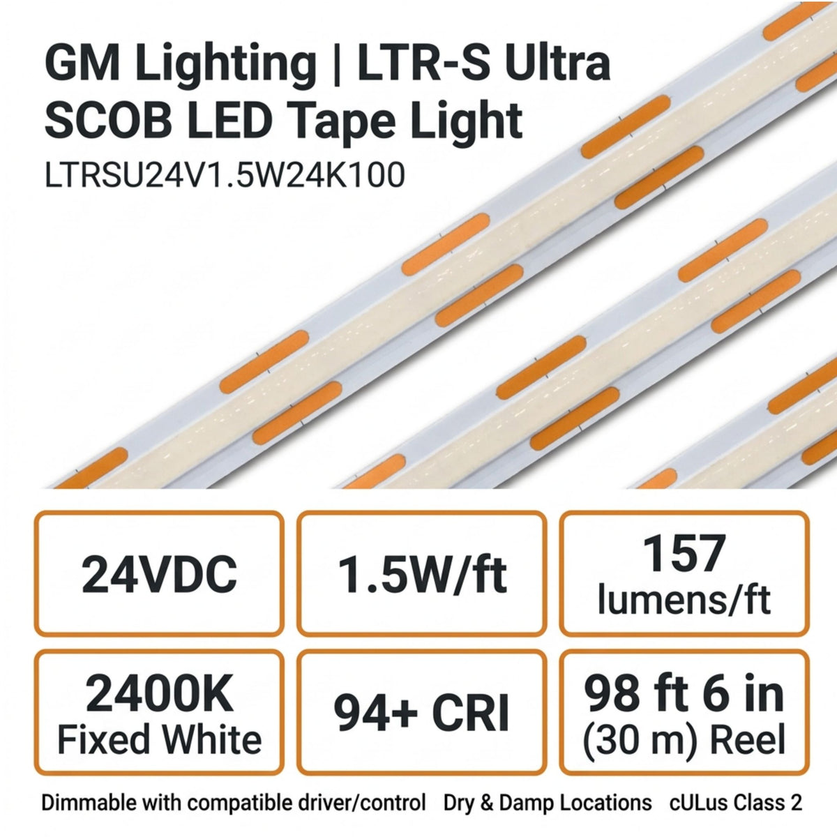 GM Lighting SCOB LED tape light shown in a strip; 24V, 2400K, 1.5W/ft, 157 lumens/ft