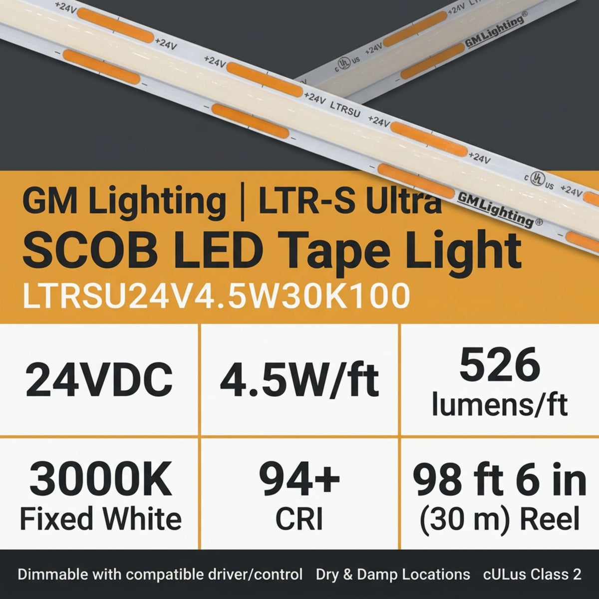 GM Lighting LTR-S Ultra LED tape light with 24V, 3000K, 4.5W/ft and 526 lumens/ft specs