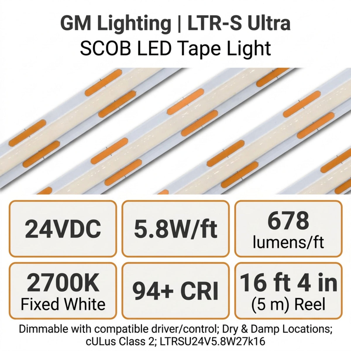 GM Lighting LTR-S Ultra LED tape light close-up with 24VDC, 2700K and 5.8W/ft specifications