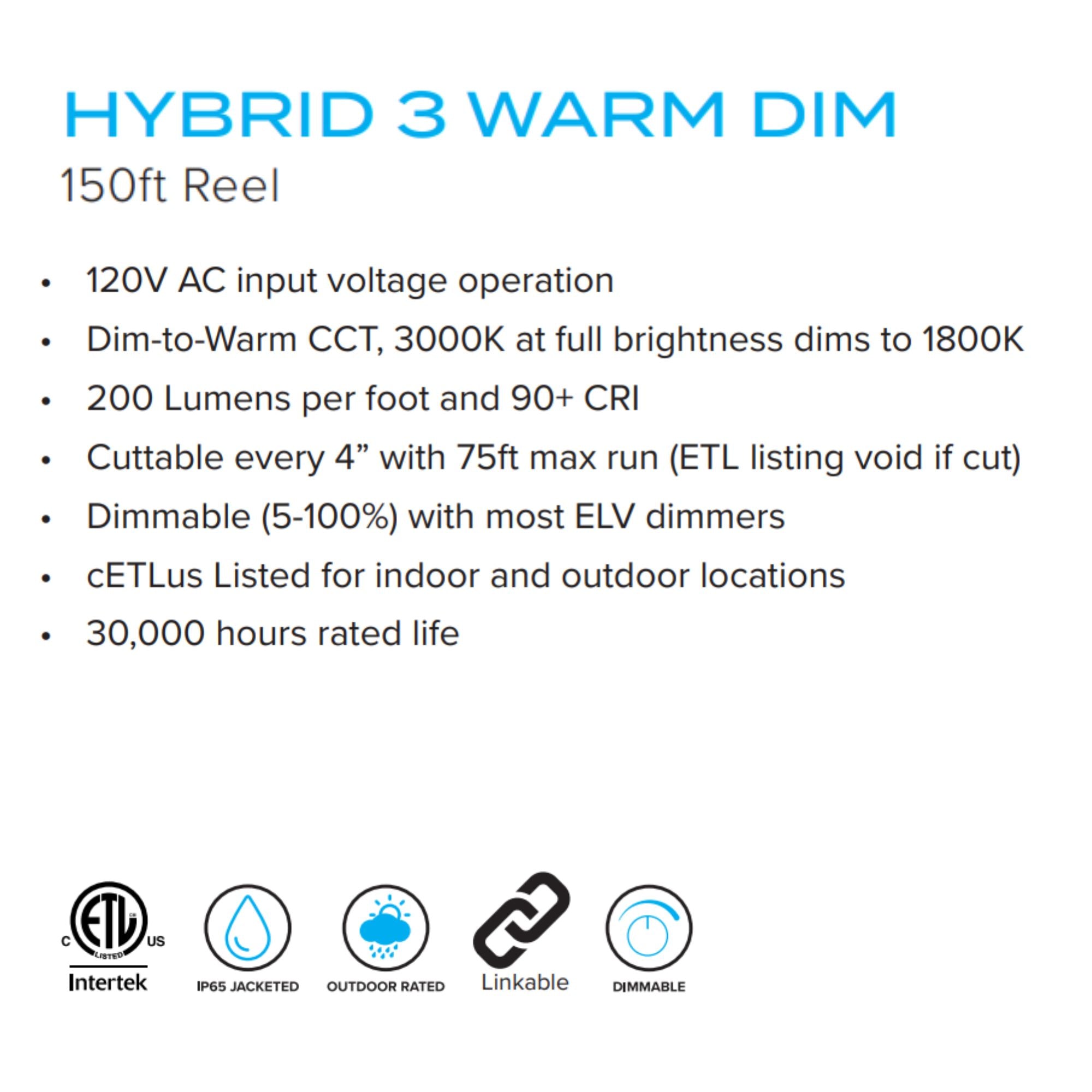 American Lighting Hybrid 3, 150ft, LED Tape Light, IP65, Warm Dim, 200 Lumens/ft, 120V